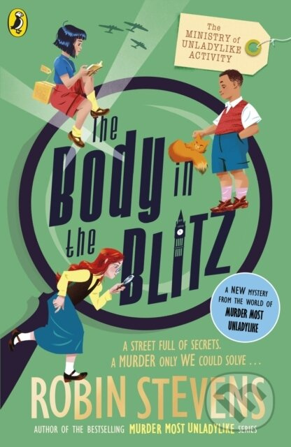 The Ministry of Unladylike Activity 2: The Body in the Blitz - kniha z kategorie Pro děti