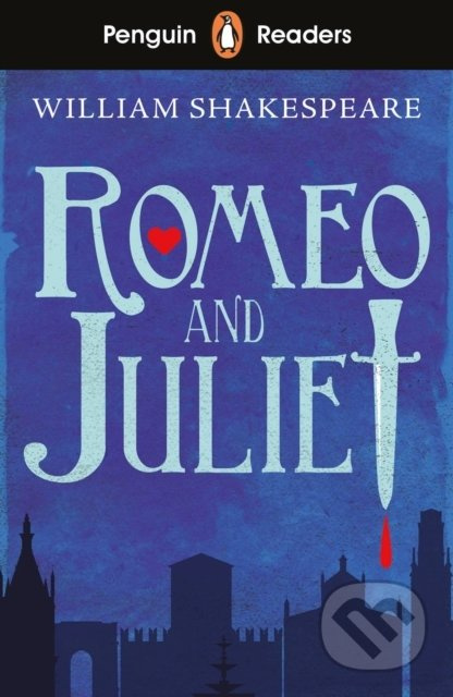 Romeo and Juliet (Penguin Reader - Level Starter) - William Shakespeare