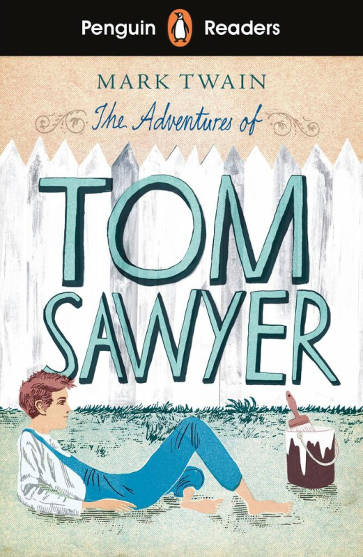 The Adventures of Tom Sawyer (Penguin Readers - Level 2)