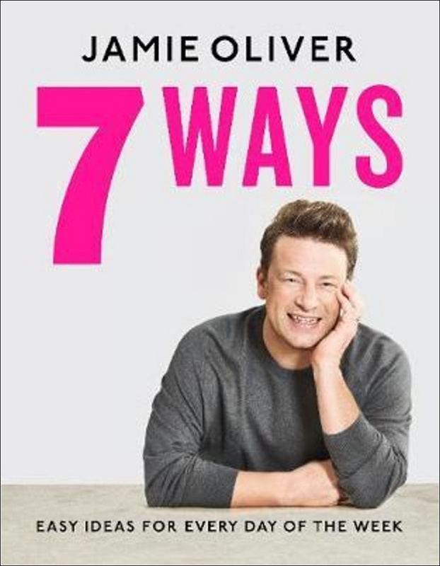 7 Ways (Easy Ideas for Every Day of the Week) - Jamie Oliver - kniha z kategorie Kuchařky