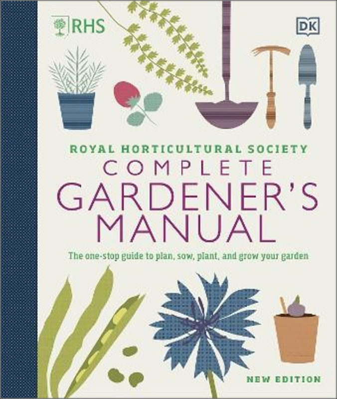 RHS Complete Gardener's Manual (The one-stop guide to plan, sow, plant, and grow your garden) - kniha z kategorie Dům, byt a zahrada