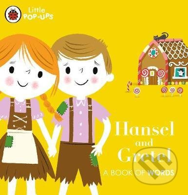 Hansel and Gretel (A Book of Words) - Nila Aye (ilustrátor) - kniha z kategorie Pro děti