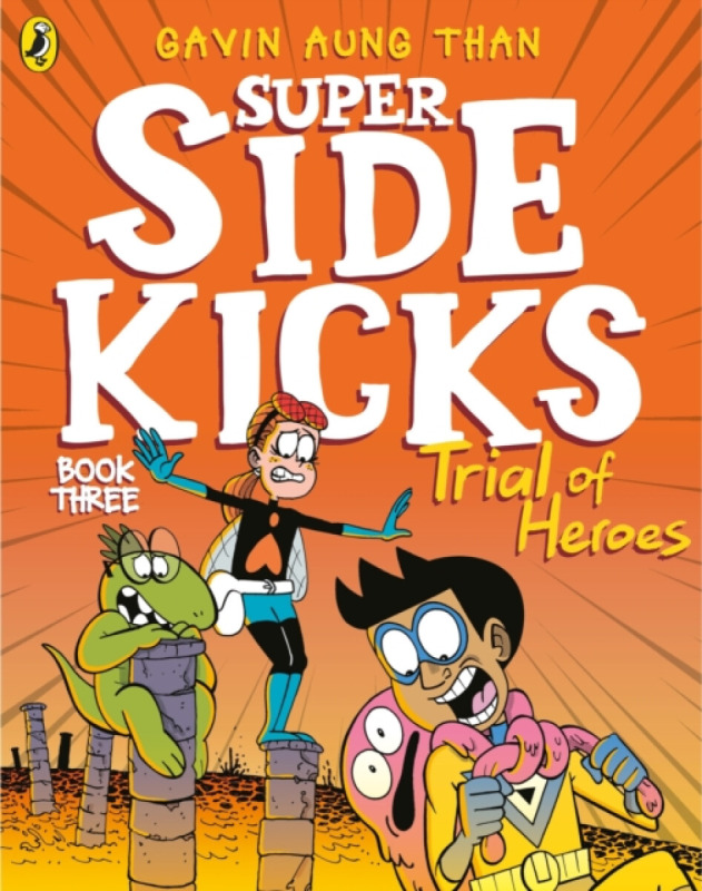 The Super Sidekicks: Trial of Heroes - Gavin Aung Than - kniha z kategorie Beletrie pro děti