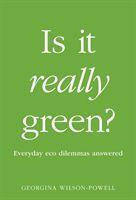 Is It Really Green? (Everyday eco dilemmas answered) - kniha z kategorie Přírodní vědy a technika