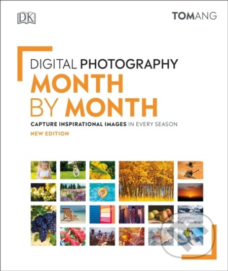 Digital Photography Month by Month - Tom Ang - kniha z kategorie Fotografie