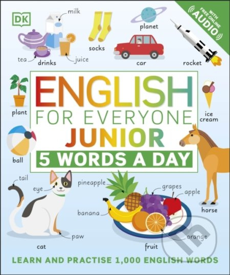English for Everyone Junior: 5 Words a Day (Learn and Practise 1,000 English Words) - kniha z kategorie Jazykové učebnice a slovníky