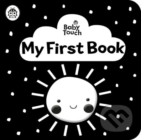 Baby Touch: My First Book: a black-and-white cloth book - kniha z kategorie Pro děti