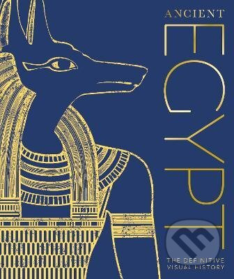 Ancient Egypt (The Definitive Visual History) - kniha z kategorie Historie