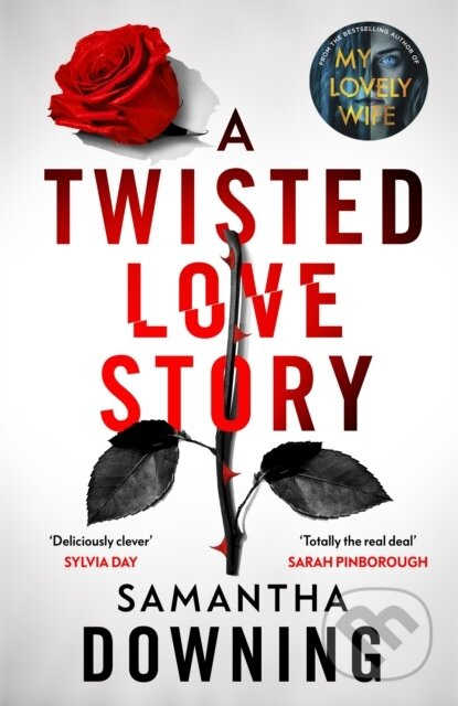 A Twisted Love Story (The deliciously dark and gripping new thriller from the bestselling author of My Lovely Wife) - kniha z kategorie Detektivky,…