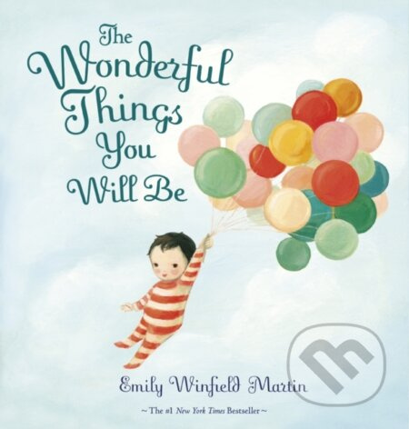 The Wonderful Things You Will Be - Emily Winfield Martin - kniha z kategorie Pro děti