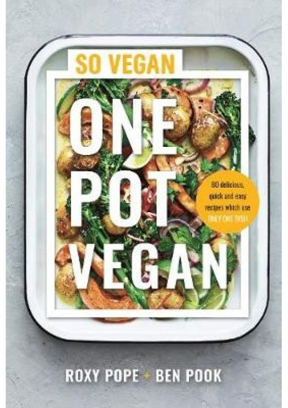 One Pot Vegan (80 quick, easy and delicious plant-based recipes from the creators of SO VEGAN) - kniha z kategorie Kuchařky