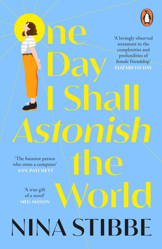 One Day I Shall Astonish the World - Nina Stibbe - kniha z kategorie Romantika