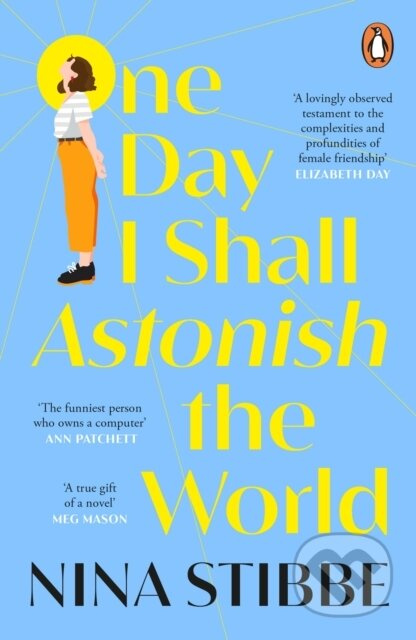 One Day I Shall Astonish the World - Nina Stibbe - kniha z kategorie Romantika
