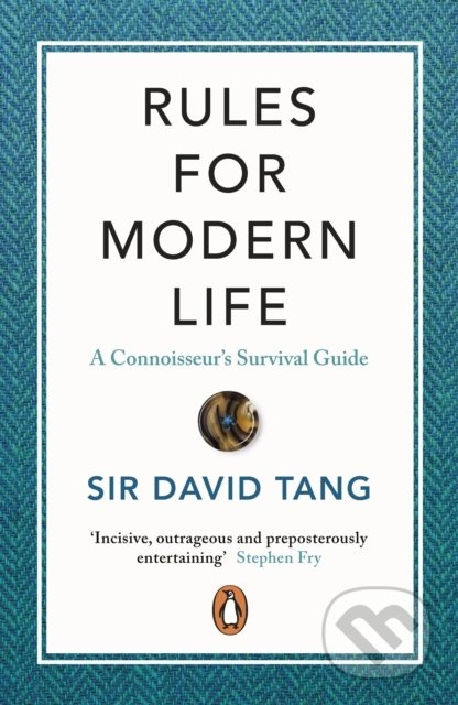 Rules for Modern Life (A Connoisseur's Survival Guide) - kniha z kategorie Humanitní a společenské vědy
