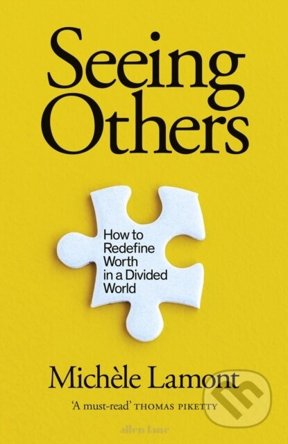 Seeing Others (How to Redefine Worth in a Divided World) - kniha z kategorie Sociologie