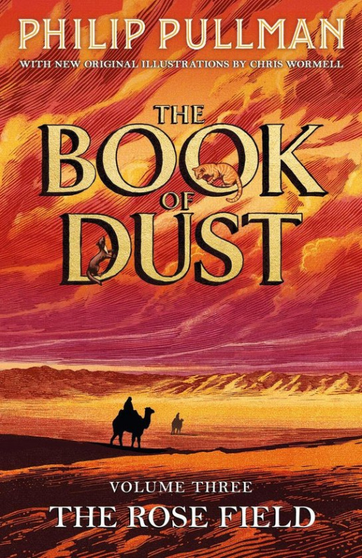 The Rose Field: The Book of Dust Volume Three - Philip Pullman