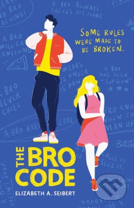 The Bro Code - Elizabeth A. Seibert - kniha z kategorie Beletrie pro děti