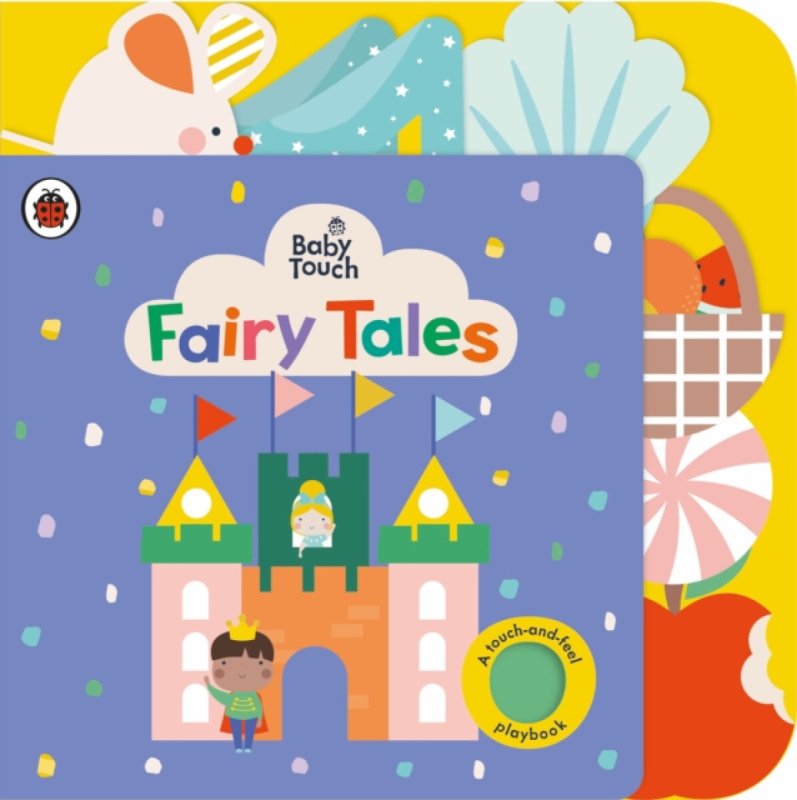 Baby Touch: Fairy Tales (A touch-and-feel playbook) - kniha z kategorie Pro děti
