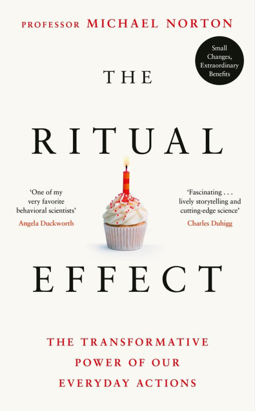 The Ritual Effect (The Transformative Power of Our Everyday Actions) - kniha z kategorie Psychologie