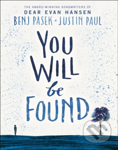 Dear Evan Hansen: You Will Be Found - Benj Pasek, Justin Paul - kniha z kategorie Pro děti