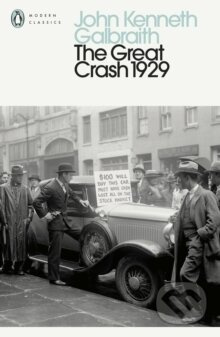 The Great Crash 1929 - John Kenneth Galbraith