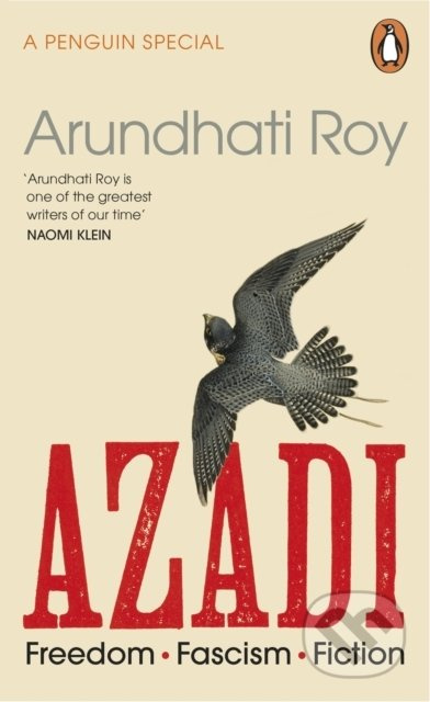Azadi (Freedom. Fascism. Fiction.) - Arundhati Roy - kniha z kategorie Humanitní a společenské vědy