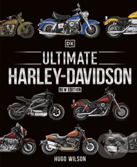 Ultimate Harley Davidson - Hugo Wilson - kniha z kategorie Automobily a doprava