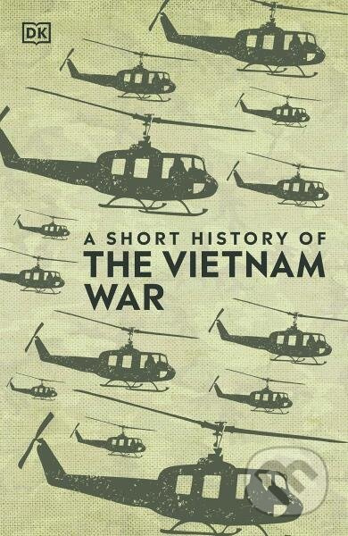 A Short History of The Vietnam War - DK - kniha z kategorie Odborné a naučné