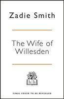 The Wife of Willesden - Zadie Smith - kniha z kategorie Beletrie