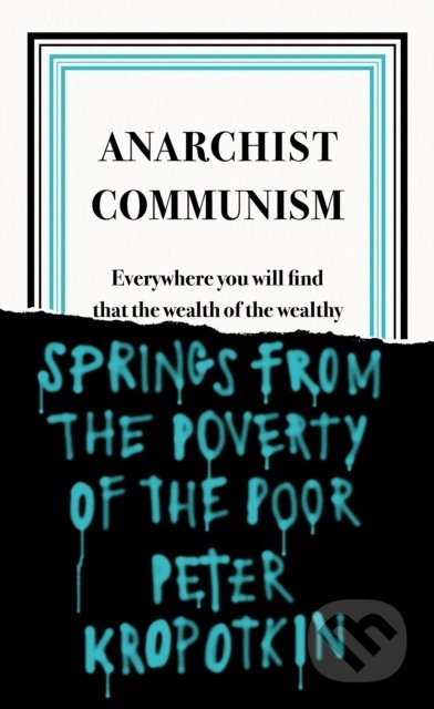 Anarchist Communism - Peter Kropotkin - kniha z kategorie Humanitní a společenské vědy