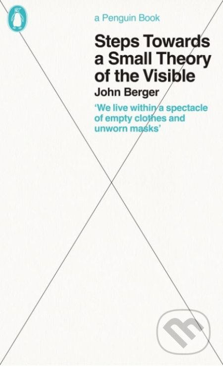 Steps Towards a Small Theory of the Visible - John Berger - kniha z kategorie Filozofie