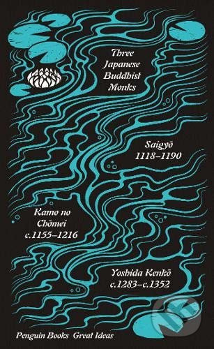 Three Japanese Buddhist Monks - Saigyo, Kamo no Chomei, Yoshida Kenko - kniha z kategorie Filozofie
