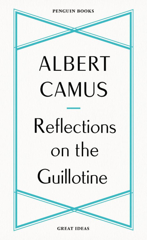 Reflections on the Guillotine - Albert Camus - kniha z kategorie Humanitní a společenské vědy