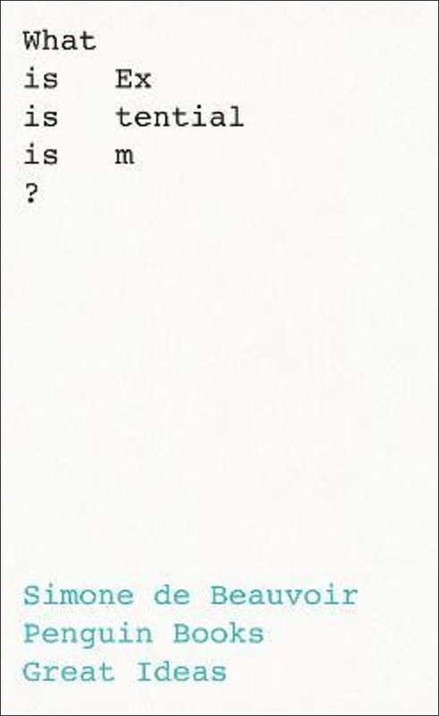 What Is Existentialism? - Simone de Beauvoir - kniha z kategorie Filozofie