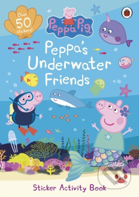 Peppa Pig: Peppa’s Underwater Friends (Sticker Activity) - kniha z kategorie Pro děti