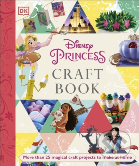 Disney Princess Craft Book - Elizabeth Dowsett - kniha z kategorie Pro děti