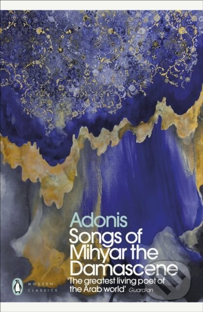 Songs of Mihyar the Damascene - Adonis - kniha z kategorie Poezie