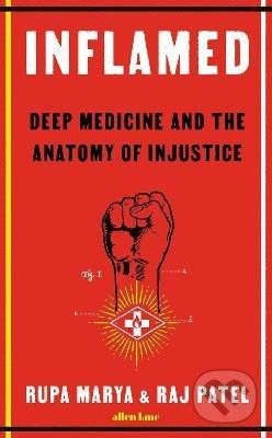 Inflamed (Deep Medicine and the Anatomy of Injustice) - kniha z kategorie Medicína