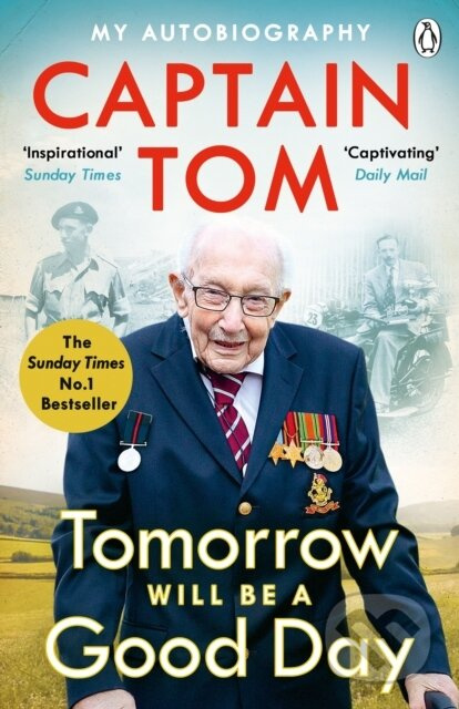 Tomorrow Will Be A Good Day (My Autobiography - The Sunday Times No 1 Bestseller) - kniha z kategorie Humanitní a společenské vědy