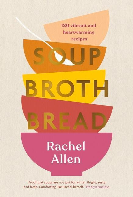 Soup Broth Bread - Rachel Allen - kniha z kategorie Kuchařky
