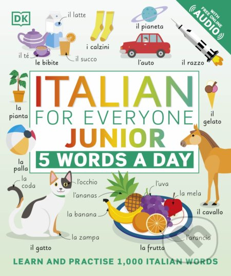 Italian for Everyone Junior: 5 Words a Day (Learn and Practise 1,000 Italian Words) - kniha z kategorie Jazykové učebnice a slovníky
