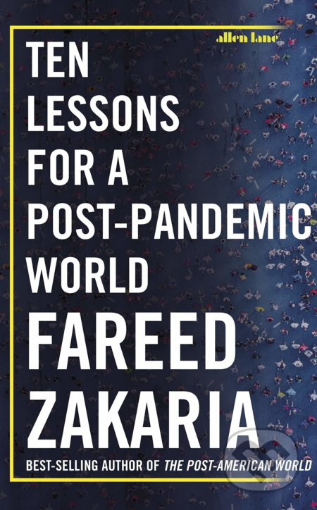 Ten Lessons for a Post-Pandemic World - Fareed Zakaria - kniha z kategorie Humanitní a společenské vědy
