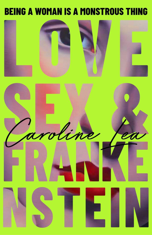 Love, Sex & Frankenstein - Caroline Lea - kniha z kategorie Beletrie