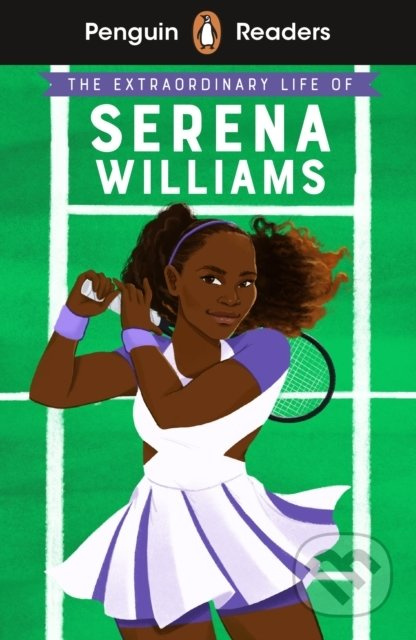 The Extraordinary Life Of Serena Williams (Level 1) - kniha z kategorie Beletrie