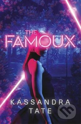 The Famoux - Kassandra Tate - kniha z kategorie Beletrie pro děti