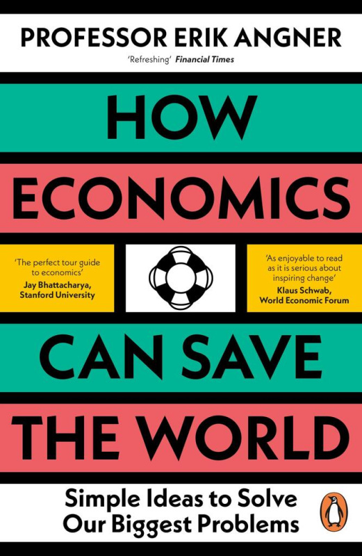 How Economics Can Save the World (Simple Ideas to Solve Our Biggest Problems) - kniha z kategorie Ekonomie
