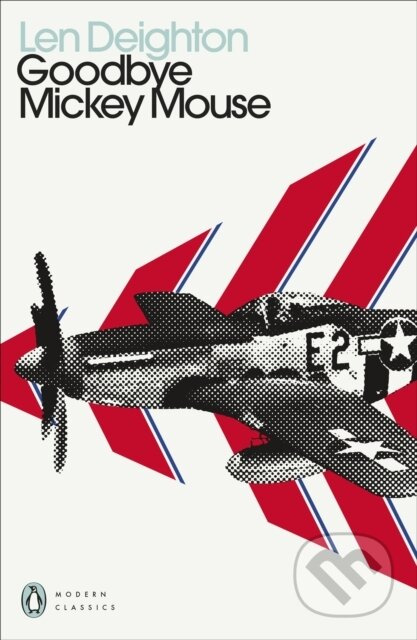 Goodbye Mickey Mouse - Len Deighton - kniha z kategorie Společenská beletrie