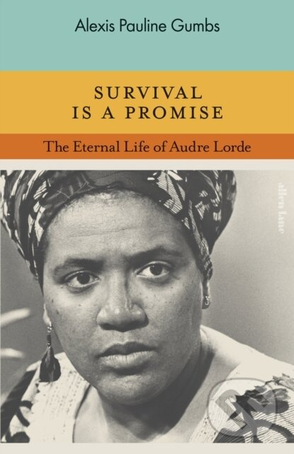 Survival is a Promise (The Eternal Life of Audre Lorde) - kniha z kategorie Autobiografie