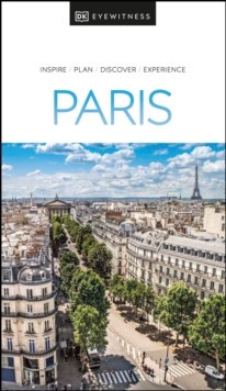 DK Eyewitness Paris Dorling Kindersley (UK)