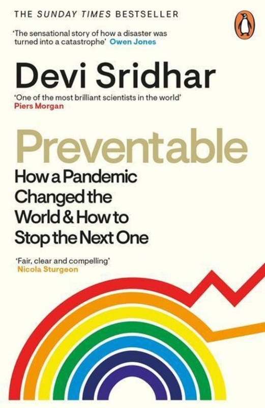 Preventable (How a Pandemic Changed the World & How to Stop the Next One)